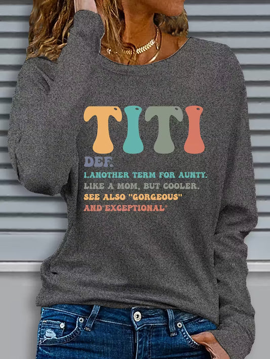 Women's Casual Long Sleeve Crew Neck T-Shirt - Playful 🔥"TITI"🔥