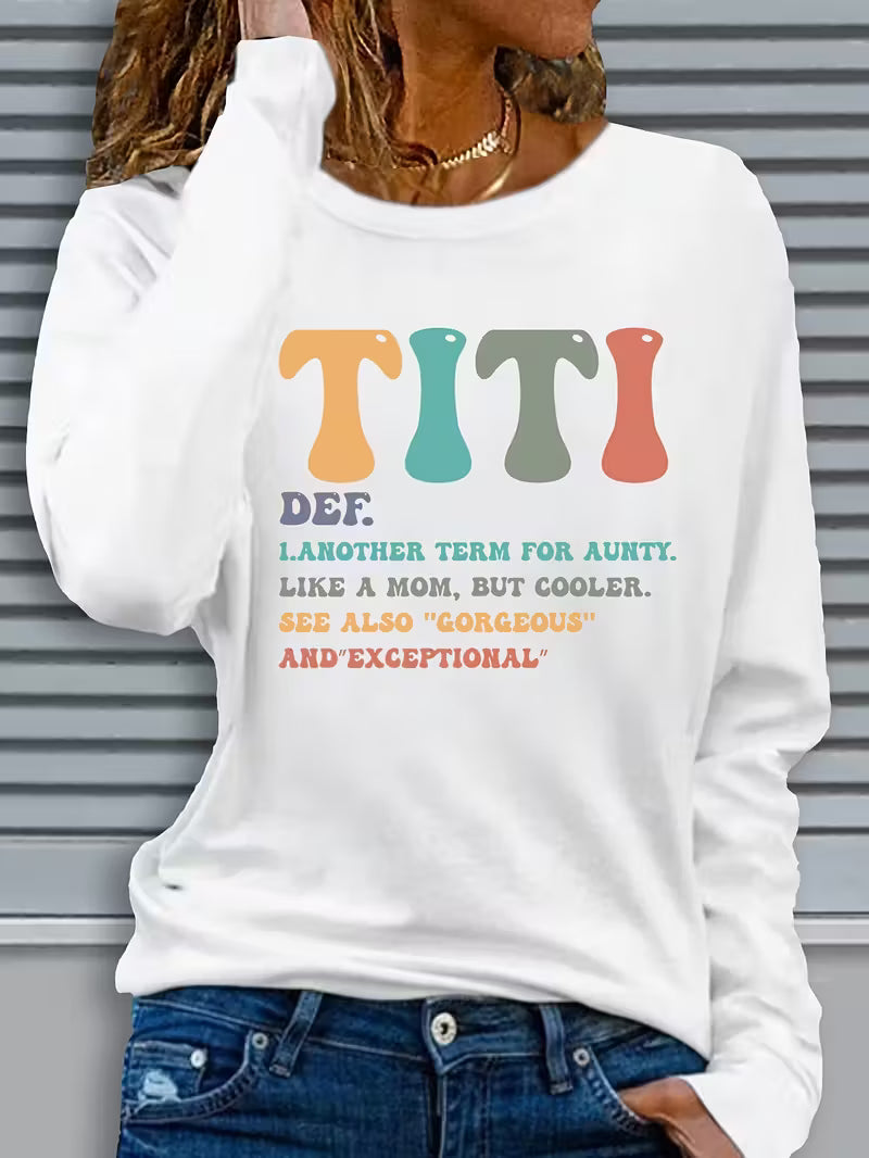 Women's Casual Long Sleeve Crew Neck T-Shirt - Playful 🔥"TITI"🔥