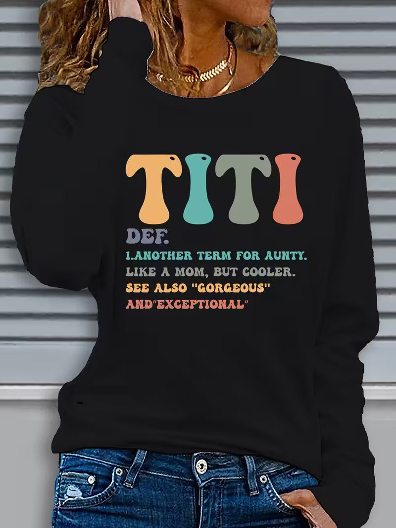 Women's Casual Long Sleeve Crew Neck T-Shirt - Playful 🔥"TITI"🔥