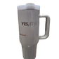 It Is, What It Is Tumbler 40oz