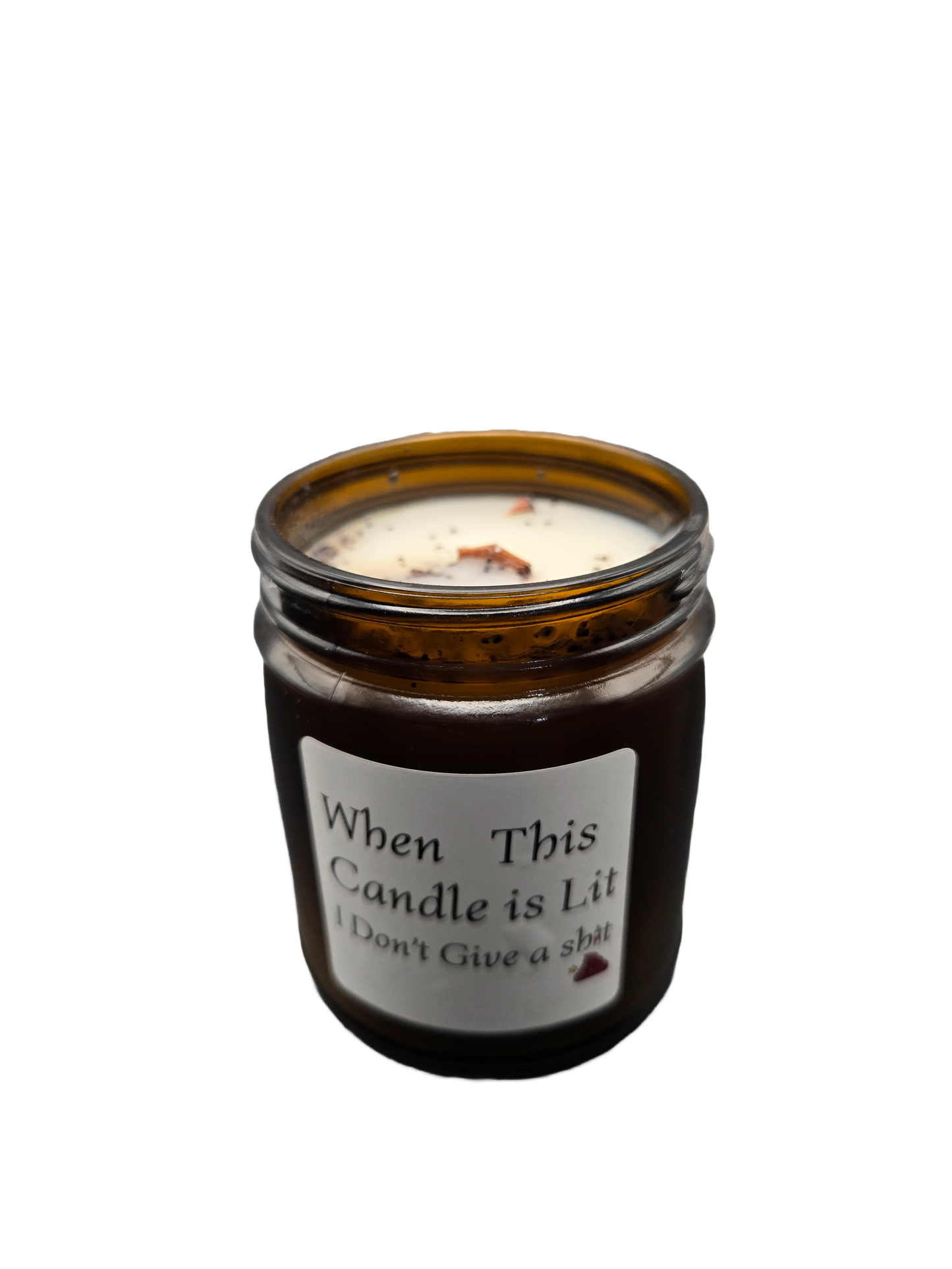 When This Candle is Lit I Don't Give a shit