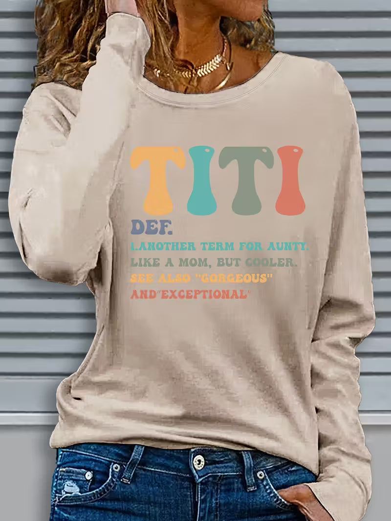 Women's Casual Long Sleeve Crew Neck T-Shirt - Playful 🔥"TITI"🔥