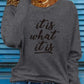 🔥"It Is What It Is"🔥 Women's Casual Monogram Print Long Sleeve T-Shirt